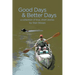 Good Days and Better Days