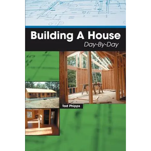 Building A House Day-By-Day