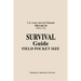 U.S. Army Survival Manual FM 3-05.76 (FM 21-76): Survival Guide Field Pocket Size