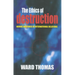 The Ethics of Destruction