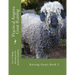 Practical Angora Goat Raising: Raising Goats Book 3