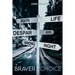 The Braver Choice