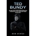 Ted Bundy: True Crime Stories of Murder Homicide Horror and Evil (the Crimes and Life of One of America's Most Infamous and Blood Thirsty)