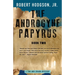 The Androgyne Papyrus: Book Two