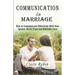 Communication In Marriage: How to Communicate Effectively With Your Spouse, Build Trust and Rekindle Love