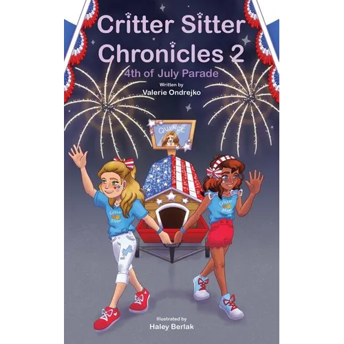 Critter Sitter Chronicles: 4th of July Parade