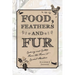 Food, Feathers and Fur: Cooking and Critters from the Farm at Cricket Meadow