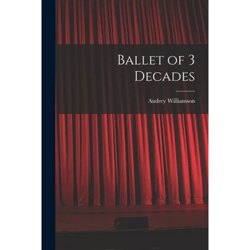 Ballet of 3 Decades