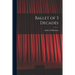 Ballet of 3 Decades