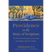 Providence in the Story of Scripture: The Work of God Through Creation, Fall, Redemption, and New Creation