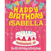 Happy Birthday Isabella - The Big Birthday Activity Book: (Personalized Children's Activity Book)