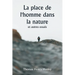 La place de l'homme dans la nature et autres essais