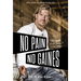 No Pain, No Gaines: The Good Stuff Doesn't Come Easy