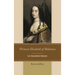 Princess Elisabeth of Bohemia: The Philosopher Princess