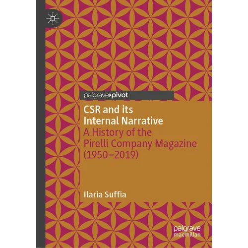 Csr and Its Internal Narrative: A History of the Pirelli Company Magazine (1950-2019)