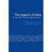 The Algebra of Data: A Foundation for the Data Economy