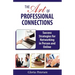The Art of Professional Connections: Success Strategies for Networking in Person and Online