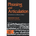 Phrasing and Articulation: A Contribution to a Rhetoric of Music