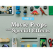 Movie Props and Special Effects