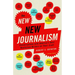 The New New Journalism: Conversations with America's Best Nonfiction Writers on Their Craft