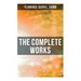 The Complete Works: The Game of Life and How to Play It, Your Word is Your Wand, The Secret Door to Success, The Power of the Spoken Word