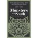 Monsters of the South: Stories of Swamp Creatures, Aliens, and Other Legendary Beasts