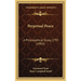 Perpetual Peace: A Philosophical Essay, 1795 (1903)