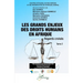 Les grands enjeux des droits humains en Afrique: Regards croisés - Tome 2
