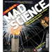 Theo Gray's Mad Science: Experiments You Can Do at Home, But Probably Shouldn't