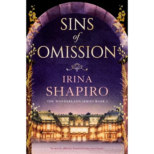 Sins of Omission: An Utterly Addictive Historical Time-Travel Novel