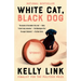 White Cat, Black Dog: Stories