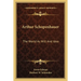 Arthur Schopenhauer: The World As Will And Idea