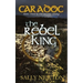 Caradoc - The Rebel King: Book three of the Caradoc trilogy