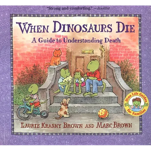 When Dinosaurs Die: A Guide to Understanding Death