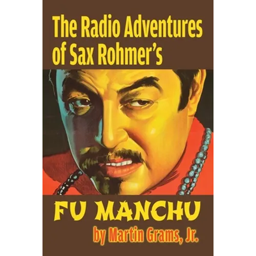 The Radio Adventures Of Sax Rohmer's Fu Manchu