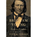 Brigham Young: Pioneer Prophet