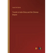 Travels in Indo-China and the Chinese Empire