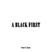 A Black First
