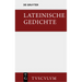Lateinische Gedichte Im Urtext Mit Den Schönsten Übertragungen Deutscher Dichter: Lateinisch - Deutsch