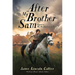 After My Brother Sam (Sequel to My Brother Sam Is Dead)