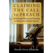 Claiming the Call to Preach: Four Female Pioneers of Preaching in Nineteenth-Century America