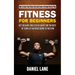 Fitness for Beginners: How to Assess Your Fitness Level and Create a Personal Exercise Plan (Get in Shape and Stay in Shape for the Rest of Your Life