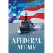 A Federal Affair