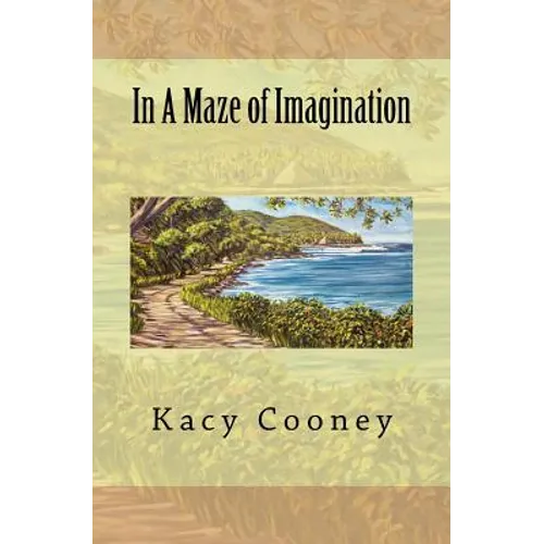 In a Maze of Imagination