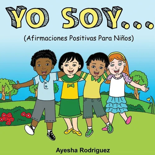 Yo Soy..: Afirmaciones Positivas Para Niños