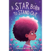 A Star Born To Stand Out