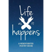 Life (as It) Happens: A Nerdfighter Poetry Book
