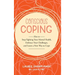 Conscious Coping: How to stop fighting your mental health, embrace your challenges, and learn a new way to cope