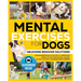 Mental Exercises for Dogs: Unlocking Behavior Solutions! From Misunderstood Active Dogs to Harmonious Bonds: Dive into Professional Training, Master t
