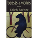Beasts & Violins